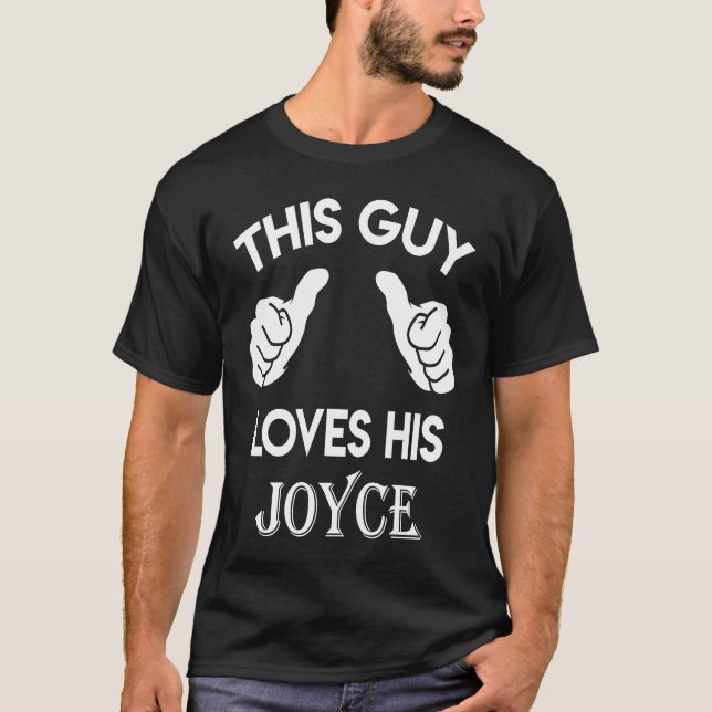 This guy loves his JOYCE  valentine Anniversary 02 T-Shirt (Vorderseite)