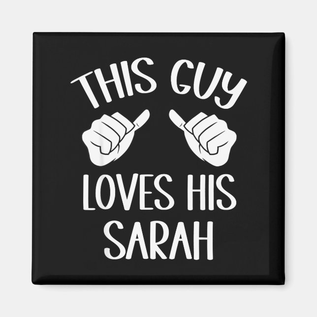 This Guy Loves His Sarah Valentine  Magnet (Vorne)