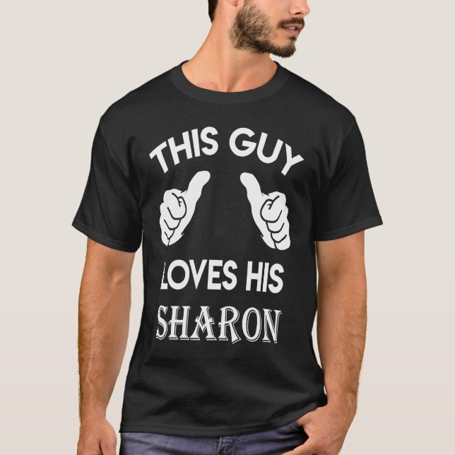This guy loves his SHARON  valentine Anniversary 0 T-Shirt (Vorderseite)