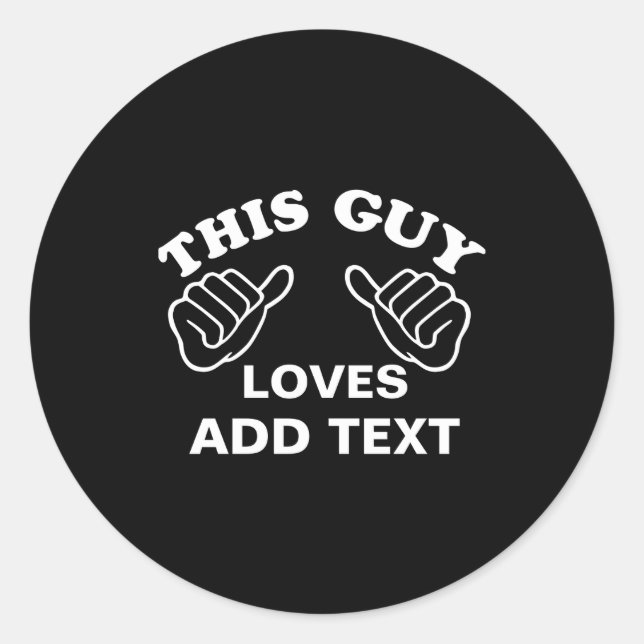 This Guy Loves  Runder Aufkleber (Vorderseite)