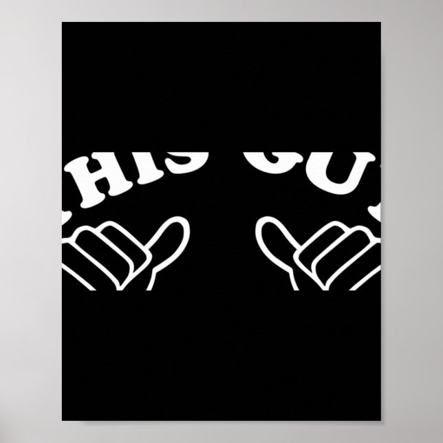 This Guy Loves T Shirt  Poster (Vorne)