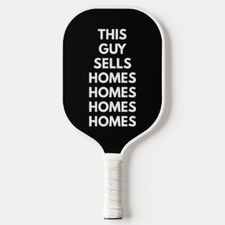 This Guy Sells Homes Homes Homes Customized  Pickleball Schläger