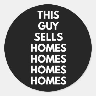 This Guy Sells Homes Homes Homes  Runder Aufkleber