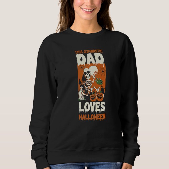 This Gymnastic Dad Loves Halloween Dad Halloween Sweatshirt (Vorderseite)