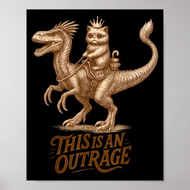 This Is An Outrage Funny Princess Cat Riding Dinos Poster (Vorne)