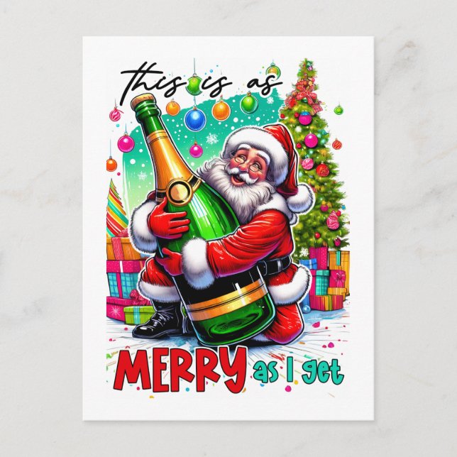 This Is As Merry As I Get – Santa with Champagne  Postkarte (Vorderseite)
