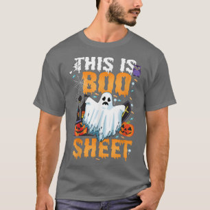 This is BOO Sheet T Ghost funny Halloween Anzug  T-Shirt