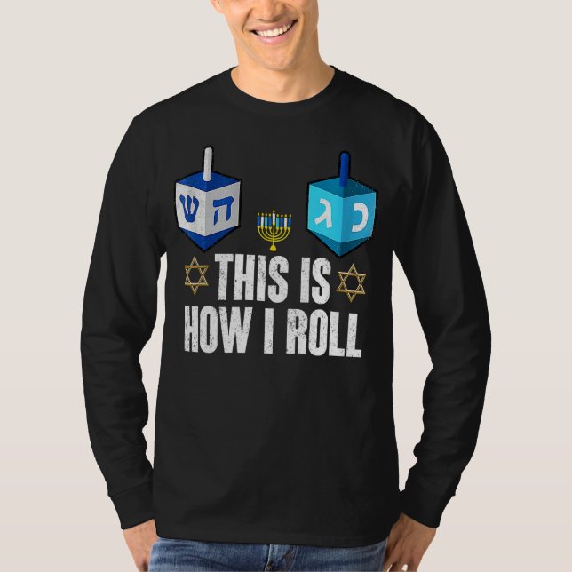 This Is How I Roll  Hanukkah Dreidel Chanukah Jewi T-Shirt (Vorderseite)