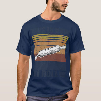 This is How I Roll Retro Rolling Pin Pasta Making  T-Shirt
