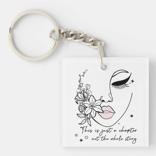 This is Just a Chapter Positive Quote  Schlüsselanhänger (Vorderseite)