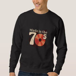 This Is Made In The 70's Sounds Vinyl Records   Sweatshirt