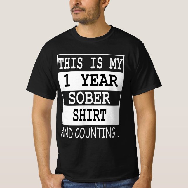 This is my 1 Year Sober Shirt and Counting... (Vorderseite)
