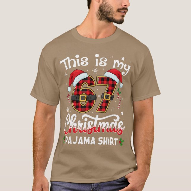 This is My 67 Christmas Pajama 67 Meme Gen Alpha B T-Shirt (Vorderseite)