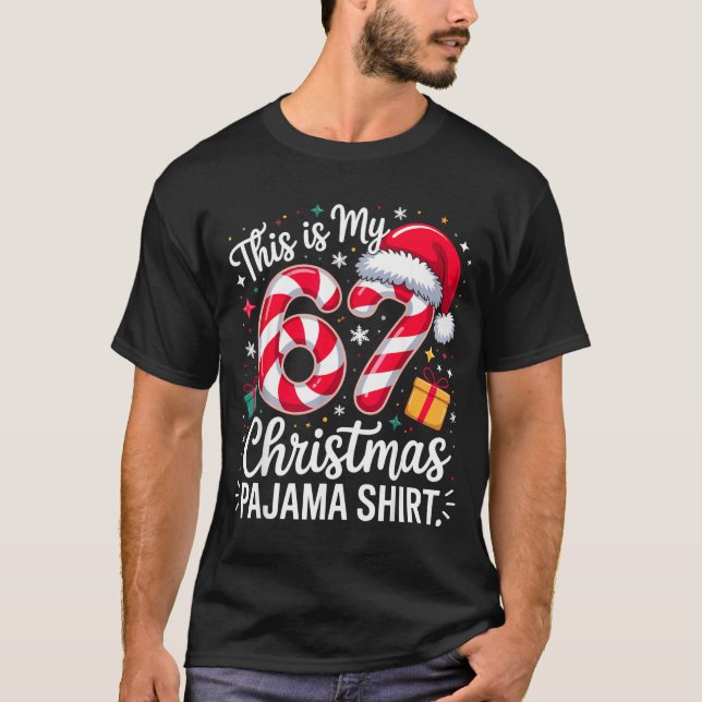 This Is My 67 Christmas Pajama Funny Holiday Meme  T-Shirt (Vorderseite)