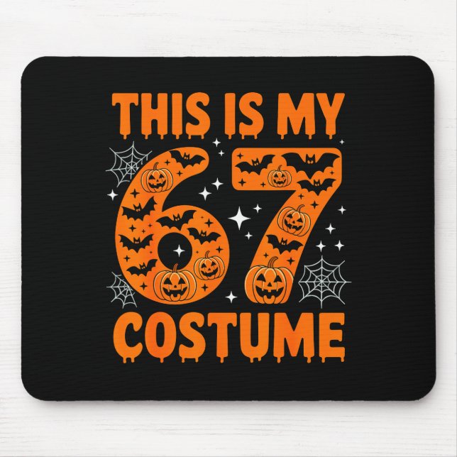 This Is My 67 Costume 6 7 Meme Gen Alpha Halloween Mousepad (Vorne)
