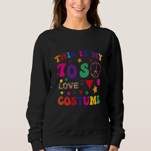 This is My 70s Costume Groovy Peace Halloween Sweatshirt (Vorderseite)