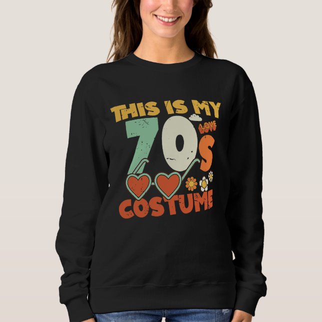 This Is My 70s Costume  Sunglasses Love 1970's Fas Sweatshirt (Vorderseite)