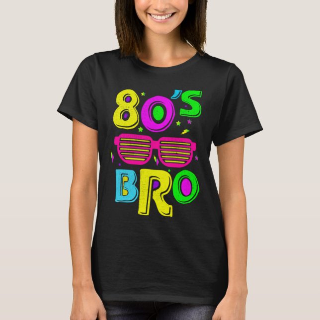 This Is My 80s Bro  Party Family Apparel and More T-Shirt (Vorderseite)