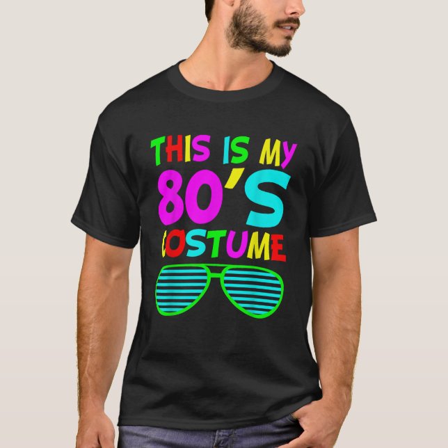 This Is My 80s Costume  80 s 90 s Party  T-Shirt (Vorderseite)