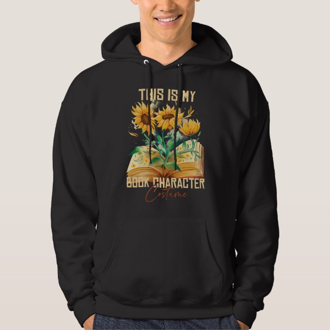 This Is My Book Character Costume  Reading Quote   Hoodie (Vorderseite)