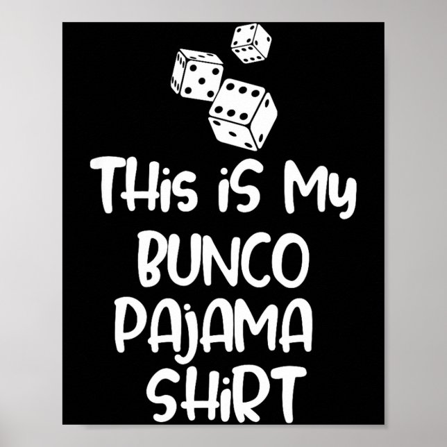 This Is My Bunco Pajama Shirt For Women Men Kids  Poster (Vorne)
