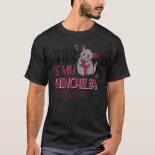 This Is My Chinchilla Costume T-Shirt