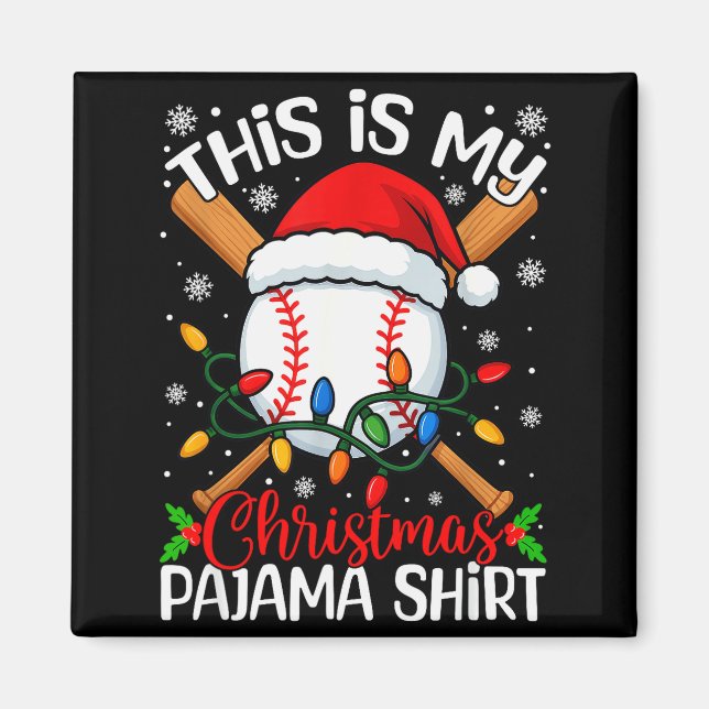 This Is My Christmas Baseball Pajama Shirt Xmas Me Magnet (Vorne)
