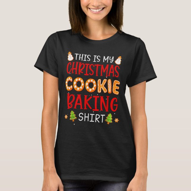 This Is My Christmas Cookie Baking Shirt Xmas Holi (Vorderseite)