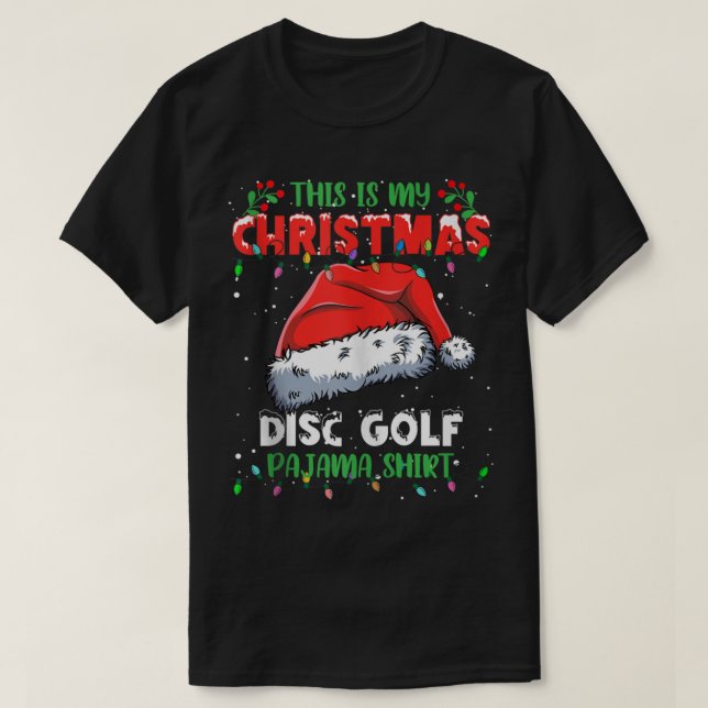 This Is My Christmas Disc Golf Christmas Lights Pa T-Shirt (Design vorne)
