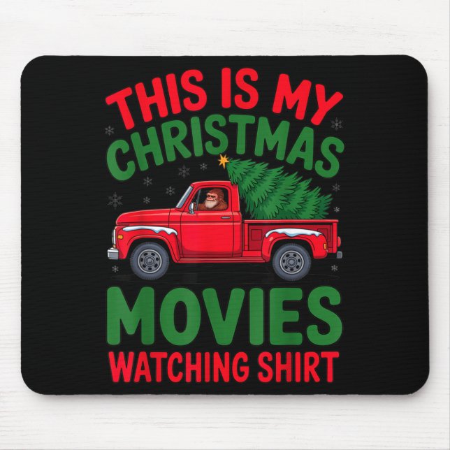 This Is My Christmas Movie Watching Shirt Bigfoot  Mousepad (Vorne)