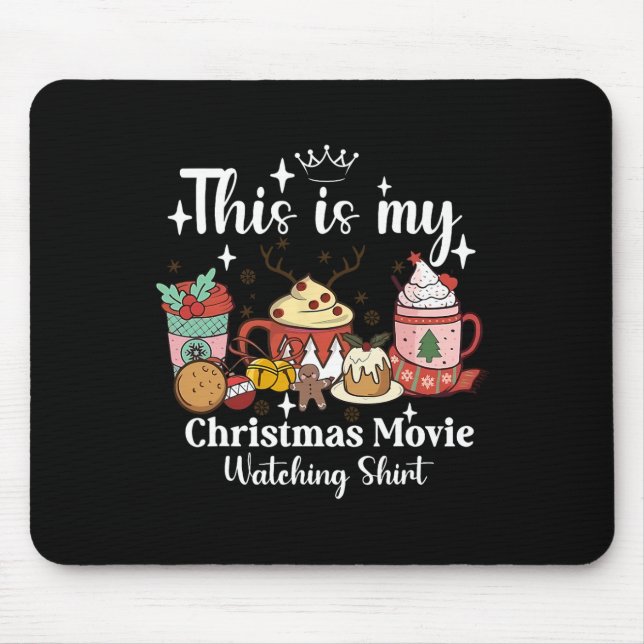 This Is My Christmas Movie Watching Shirt Family M Mousepad (Vorne)