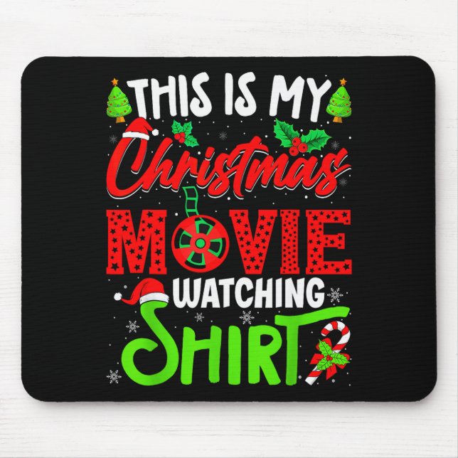 This Is My Christmas Movie Watching Shirt Xmas Mov Mousepad (Vorne)