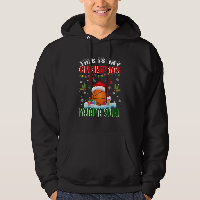 This Is My Christmas Pajama  Basketball Christmas Hoodie (Vorderseite)