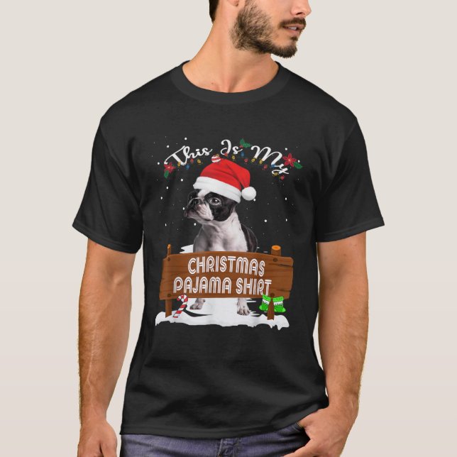 This Is My Christmas Pajama Boston Terrier Dog Mom T-Shirt (Vorderseite)