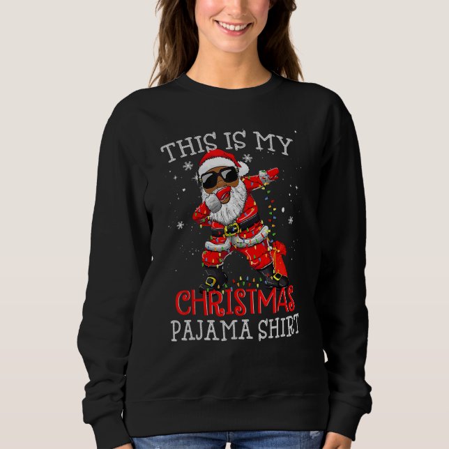 This Is My Christmas Pajama Dabbing African Americ Sweatshirt (Vorderseite)