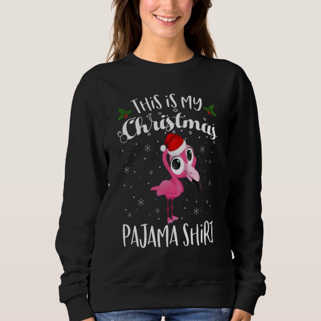 This Is My Christmas Pajama Flamingo Santa Christm Sweatshirt (Vorderseite)