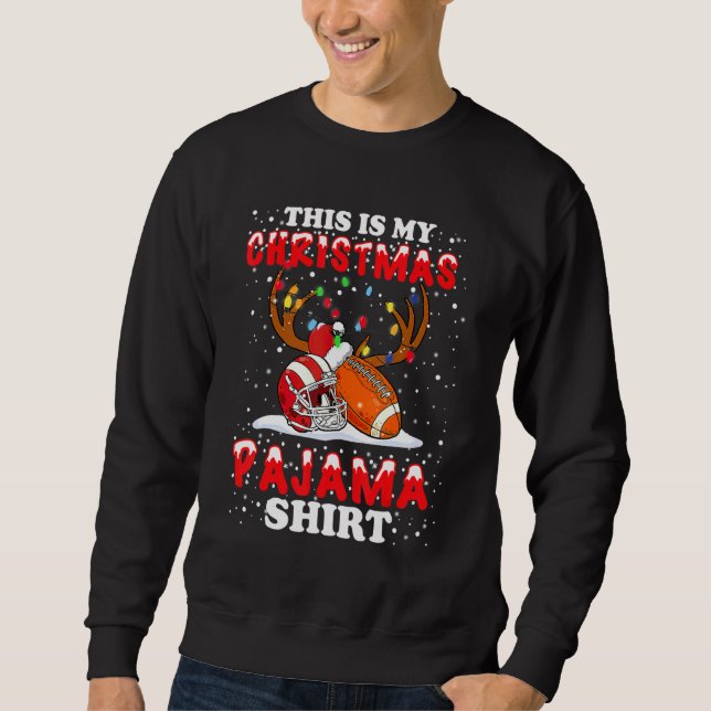 This Is My Christmas Pajama  Football Christmas Li Sweatshirt (Vorderseite)
