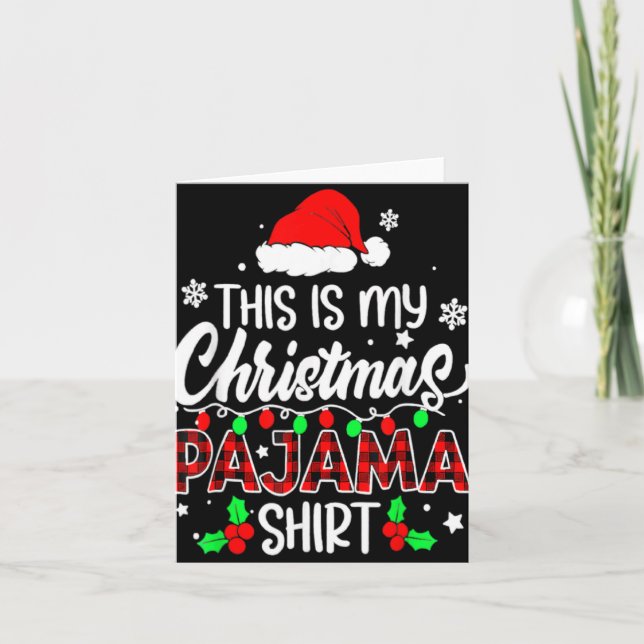 This Is My Christmas Pajama Funnny Family Xmas Sn  Karte (Vorderseite)