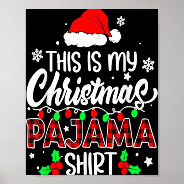 This Is My Christmas Pajama Funnny Family Xmas Sn  Poster (Vorne)