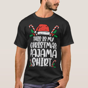 This Is My Christmas Pajama  Funny Xmas PJs Men Wo T-Shirt