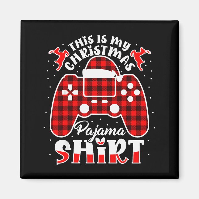 This Is My Christmas Pajama Gamer Shirt Christmas  Magnet (Vorne)