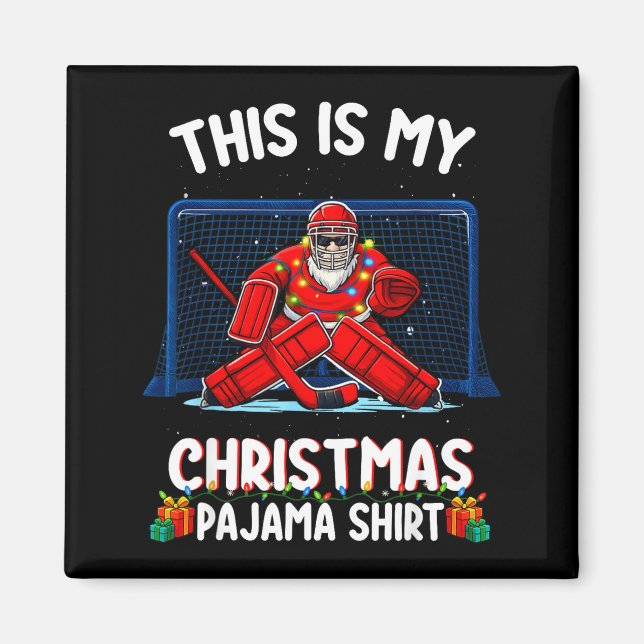 This Is My Christmas Pajama Hockey Goalie Santa Sr Magnet (Vorne)