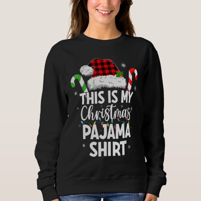 This Is My Christmas Pajama   Holiday Family Xmas Sweatshirt (Vorderseite)