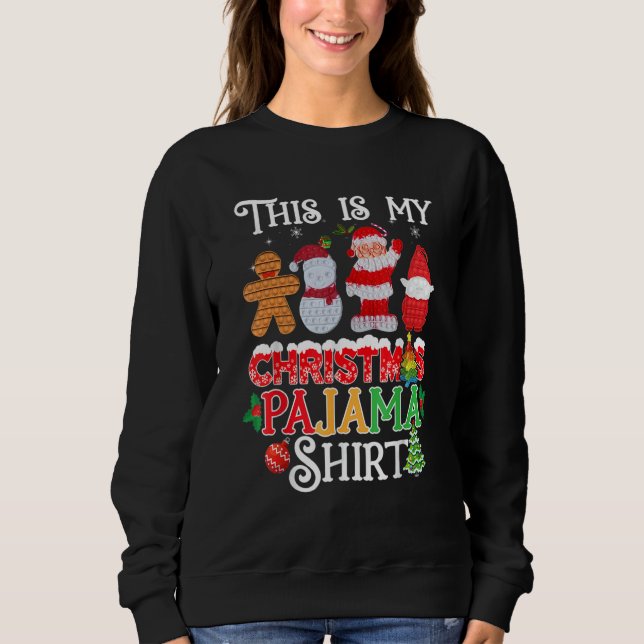 This Is My Christmas Pajama   Pop it Xmas Pajamas Sweatshirt (Vorderseite)