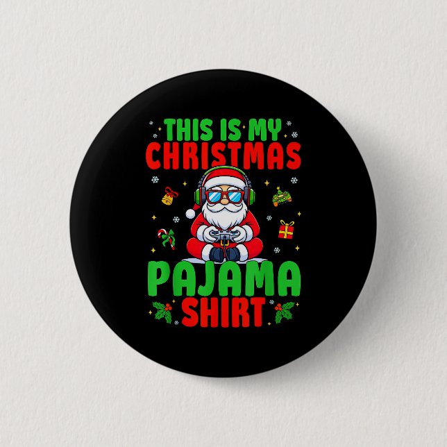 This Is My Christmas Pajama Santa Claus Video Game Button (Vorderseite)