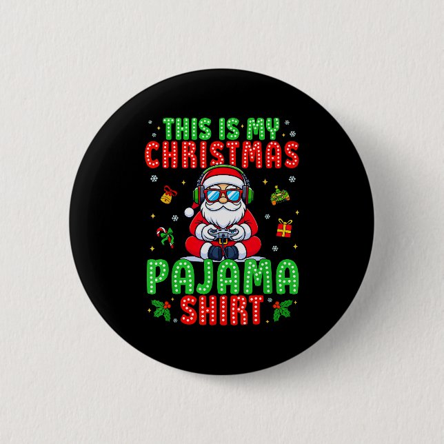 This Is My Christmas Pajama Santa Claus Video Game Button (Vorderseite)