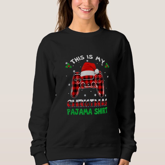 This is My Christmas Pajama Santa Hat Gamer Video  Sweatshirt (Vorderseite)