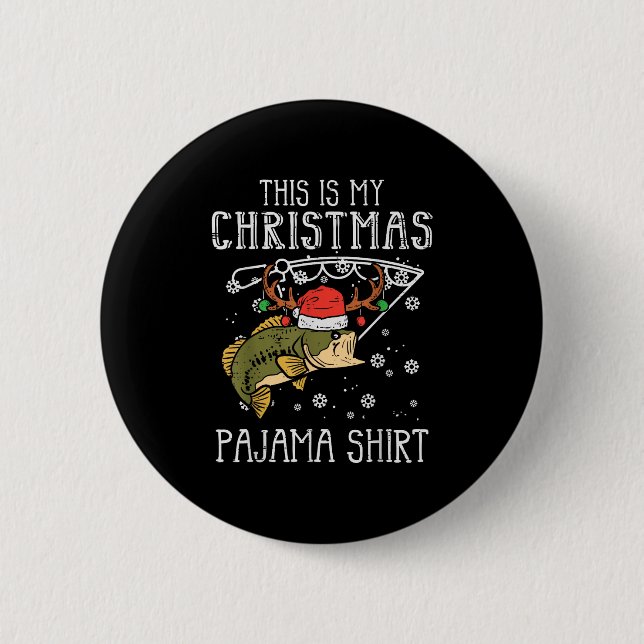 This Is My Christmas Pajama Shirt Fishing Xmas Dad Button (Vorderseite)