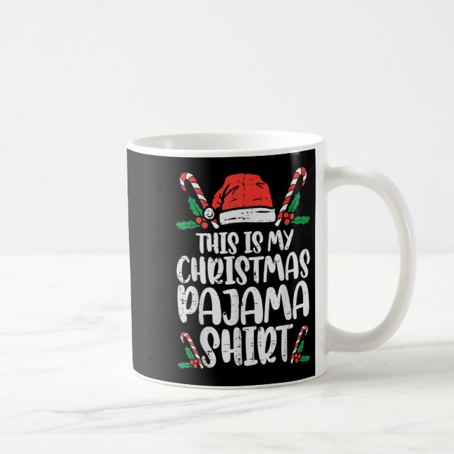 This Is My Christmas Pajama Shirt Funny Xmas Pjs M Kaffeetasse (Rechts)
