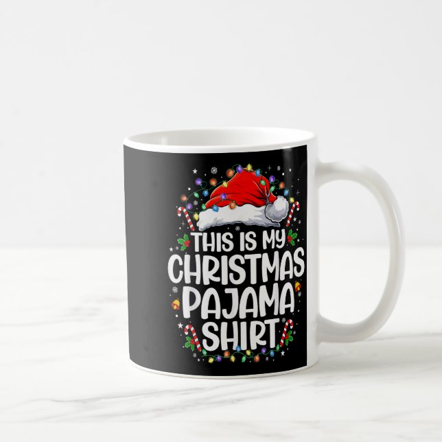 This Is My Christmas Pajama Shirt Funny Xmas Pjs M Kaffeetasse (Rechts)